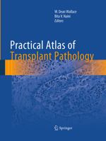 Practical Atlas of Transplant Pathology 3319230530 Book Cover