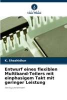 Entwurf eines flexiblen Multiband-Teilers mit einphasigem Takt mit geringer Leistung 6204101803 Book Cover