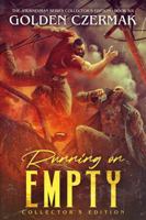 Running on Empty (Collector's Edition) (The Journeyman Series (Collector's Edition)) 1949584143 Book Cover