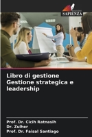 Libro di gestione Gestione strategica e leadership (Italian Edition) 6202779179 Book Cover