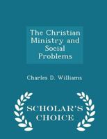 The Christian Ministry and Social Problems 0469924497 Book Cover