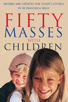 Fifty Masses with Children 1856077713 Book Cover