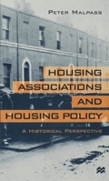 Housing Associations and Housing Policy: A Historical Perspective 0333655583 Book Cover