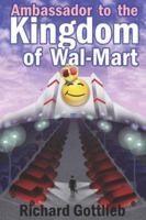 Ambassador to the Kingdom of Wal-Mart 1600130992 Book Cover