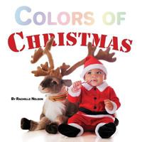 Colors of Christmas 1723818925 Book Cover