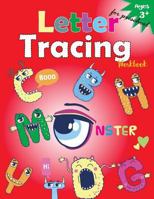 Letter Tracing Workbook (Monster): Kindergarten Tracing Workbook 1973897725 Book Cover