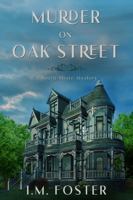 Murder on Oak Street (A South Shore Mystery) 1733337571 Book Cover