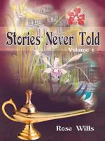 Stories Never Told Volume 1 1477209948 Book Cover