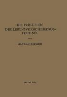 Die Prinzipien Der Lebensversicherungstechnik 364293918X Book Cover
