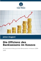 Die Effizienz des Bankwesens im Kosovo (German Edition) 6209356761 Book Cover