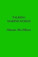 Talking Harpsichords 0992287286 Book Cover