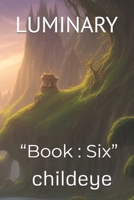 LUMINARY: “Book : Six” (#childeye) 8198205551 Book Cover