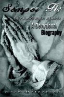 Semper Fi the Psalms of Robert Alexander: A Devotional Biography 1403349118 Book Cover