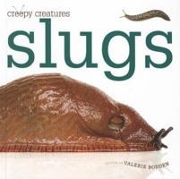 Slugs (Creepy Creatures) 0898127963 Book Cover