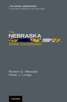 The Nebraska State Constitution 0199779317 Book Cover