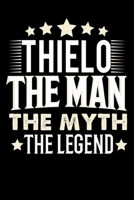 Notizbuch: Thielo The Man The Myth The Legend (120 karierte Seiten als u.a. Tagebuch, Reisetagebuch f�r Vater, Ehemann, Freund, Kumpe, Bruder, Onkel und mehr) 1709865784 Book Cover