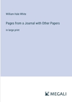 Pages from a Journal with Other Papers: in large print 3387061641 Book Cover
