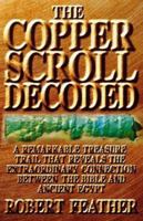 The Copper Scroll Decoded: One Man's Search for the Fabulous Treasures of Ancient Egypt 072253941X Book Cover