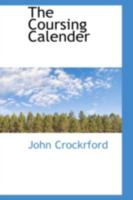 The Coursing Calender 0469089717 Book Cover