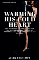 Warming His Cold Heart B0FHD8R8SB Book Cover