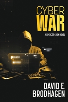 Cyber War: A Spencer Cook Novel 1039156371 Book Cover