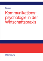 Kommunikationspsychologie in der Wirtschaftspraxis 348657700X Book Cover