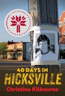 40 Days in Hicksville: Library Edition 1770867155 Book Cover