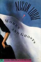 Women and Ghosts 0385473923 Book Cover