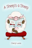 A Sheep's A Sheep 171868441X Book Cover