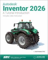 Autodesk Inventor 2026: A Tutorial Introduction 1630577278 Book Cover