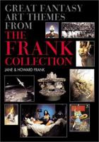 Great Fantasy Art Themes from the Frank Collection 1843400731 Book Cover