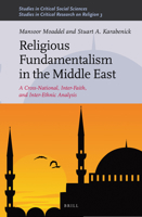 Religious Fundamentalism in the Middle East: A Cross-National, Inter-Faith, and Inter-Ethnic Analysis 160846380X Book Cover