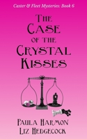 The Case of the Crystal Kisses 108283470X Book Cover