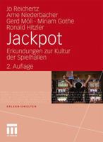 Jackpot: Erkundungen Zur Kultur Der Spielhallen 3531176064 Book Cover