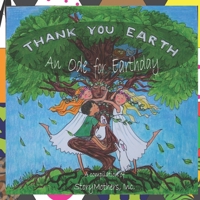 Thank You Earth: An Ode to Earthday 1521092699 Book Cover