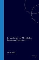 Levensberigt van Mr. Schelte Baron van Heemstra (Dutch Edition) 9004558063 Book Cover