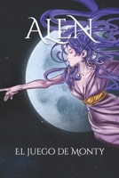 ALEN: El juego de Monty (La saga ALEN) B0BKRX6GKG Book Cover