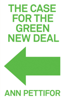 The Case for the Green New Deal 1788738152 Book Cover