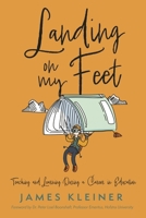 Landing On My Feet, Teaching and Learning During a Career in Education B0CN2KDMRV Book Cover