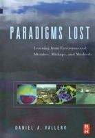 Paradigms Lost: Learning from Environmental Mistakes, Mishaps and Misdeeds 0750678887 Book Cover
