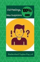 Old Feelings, New Suspicions B0DZFL8G87 Book Cover
