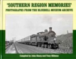 Southern Region Memories: Photographs from the Bluebell Museum Archive 1906419485 Book Cover