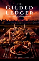 The Gilded Ledger (The Resident Archive) B0GVZW8XTM Book Cover