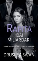 Rapita dai miliardari (Stagione Degli Accoppiamenti) (Italian Edition) B0GXN71Y8W Book Cover