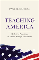 Teaching America: Reflective Patriotism in Schools, College, and Culture 1009746642 Book Cover