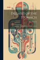 Diseases of the Stomach: A Text-Book for Practitioners and Students 1022054872 Book Cover