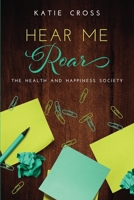 Hear Me Roar 1946508209 Book Cover