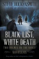 Black List, White Death: Two Holmes on the Range Novellas 1685494099 Book Cover