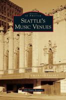 Seattle's Music Venues 0738599980 Book Cover