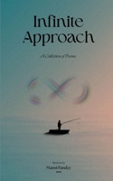 Infinite Approach A Collection of Poems 9375439895 Book Cover